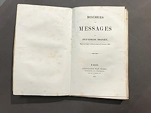 Discours et messages. Depuis son retour en France jusqu'au 2 décembre 1852.