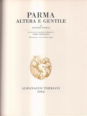 Bild des Verkufers fr Parma altera e gentile. Almanacco Torriani. 1964 zum Verkauf von Miliardi di Parole