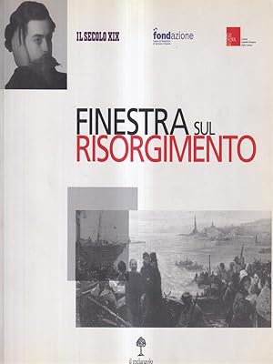 Image du vendeur pour Finestra sul Risorgimento mis en vente par Miliardi di Parole