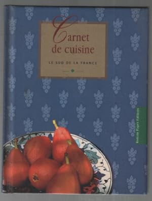 Image du vendeur pour Carnet de cuisine : le sud de la france ( 50 recettes) mis en vente par librairie philippe arnaiz