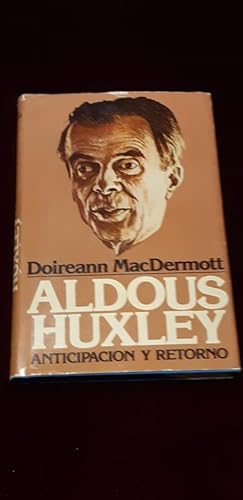 Imagen del vendedor de Aldous Huxley. Anticipacin y retorno a la venta por Llibreria Fnix