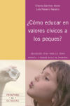 Seller image for Cmo educar en valores cvicos a los peques? for sale by AG Library