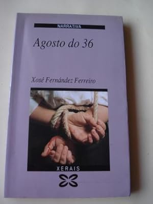 Imagen del vendedor de Agosto do 36 (3 edicin) a la venta por GALLAECIA LIBROS