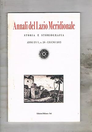 Imagen del vendedor de Annali del lazio Meridionale semestrale. Anno 2015 in due numeri. Storia, erudizione e archeolohia attraverso l'etmo di alcuni toponimi di Cori; manifestazione a Terracina contro il generale Eisenhower; alcune note su Velletri medievale; lotta politica a Fondi 1870-1922; Itri la chiesetta di S. Maria della Misericordia; ecc. a la venta por Libreria Gull