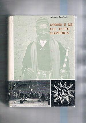 Seller image for Uomini e dei sul tetto d'America. for sale by Libreria Gull