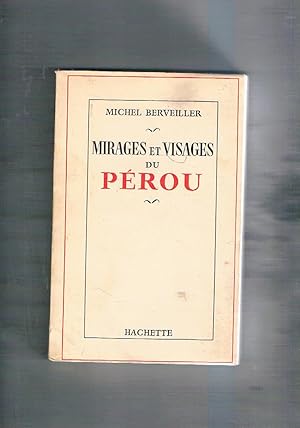 Seller image for Mirages et visages du P�rou. for sale by Libreria Gull�