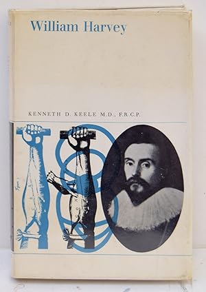 Bild des Verkufers fr WILLIAM HARVEY The man, the physician, and the scientist. By Kenneth D. Keele M.D., F.R.C.P. (British Men of Science). zum Verkauf von Marrins Bookshop