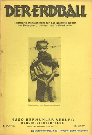 Seller image for Der Erdball. 1. Jahrg. 12. Heft Illustrierte Zeitschrift fr Menschen- und Vlkerkunde for sale by Programmhefte24 Schauspiel und Musiktheater der letzten 150 Jahre