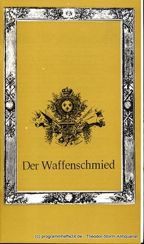 Seller image for Programmheft Der Waffenschmied. Spielzeit 1977 / 78. Premiere am 12. Februar 1978 for sale by Programmhefte24 Schauspiel und Musiktheater der letzten 150 Jahre