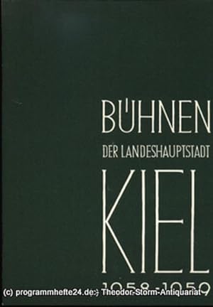 Bild des Verkufers fr Bhnen der Landeshauptstadt Kiel 1958 / 59 Heft 12 zum Verkauf von Programmhefte24 Schauspiel und Musiktheater der letzten 150 Jahre
