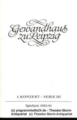 Programmheft 1. Konzert Serie III. Blätter des Gewandhauses  Spielzeit 1983 / 84