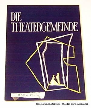 Seller image for Die Theatergemeinde. Kulturelle Monatsschrift fr Kassel. Spielzeit 1954 / 55 Mrz 1955 Heft 7 2. Jahrgang for sale by Programmhefte24 Schauspiel und Musiktheater der letzten 150 Jahre