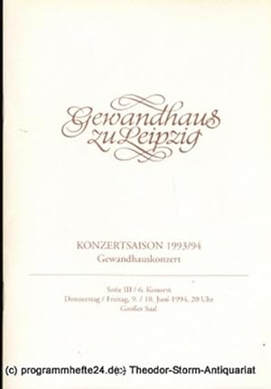 Programmheft Gewandhauskonzert. Serie III / 6. Konzert. Blätter des Gewandhauses  Spielzeit 1993...