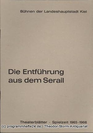 Bild des Verkufers fr Programmheft Die Entfhrung aus dem Serail. Singspiel von Wolfgang Amadeus Mozart. Kieler Theaterbltter 1965 / 66 zum Verkauf von Programmhefte24 Schauspiel und Musiktheater der letzten 150 Jahre