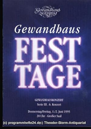 Programmheft Gewandhaus Festtage. Gewandhauskonzert Serie III 6. Konzert. Blätter des Gewandhause...