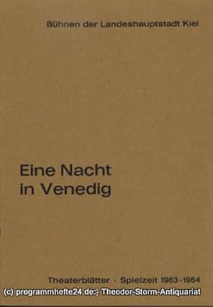 Bild des Verkufers fr Programmheft Eine Nacht in Venedig. Operette von F. Zell und R. Genee. Musik von Johann Strau. Kieler Theaterbltter Spielzeit 1963 / 64 zum Verkauf von Programmhefte24 Schauspiel und Musiktheater der letzten 150 Jahre