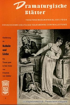 Dramaturgische Blätter. Einführung zu Kabale und Liebe. Ein Trauerspiel von Friedrich von Schille...