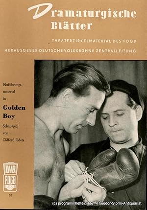 Dramaturgische Blätter. Einführungsmaterial in Golden Boy. Schauspiel von Clifford Odets. Theater...