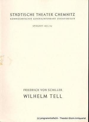 Seller image for Programmheft Wilhelm Tell. Schauspiel von Friedrich Schiller. Spielzeit 1951 / 52 for sale by Programmhefte24 Schauspiel und Musiktheater der letzten 150 Jahre