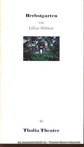 Bild des Verkufers fr Programmheft Herbstgarten ( The Autuum Garden, 1951 ) von Lillian Hellmann. Premiere am 15. Februar 1990 Thalia Theater 43 zum Verkauf von Programmhefte24 Schauspiel und Musiktheater der letzten 150 Jahre