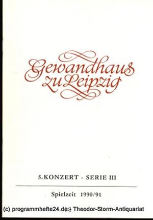 Programmheft 5. Konzert Serie III. Blätter des Gewandhauses  Spielzeit 1990 / 91