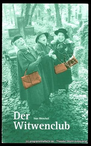 Seller image for Programmheft Der Witwenclub von Ivan Menchell. Premiere 30. Oktober 2002. Spielzeit 2002 / 2003 for sale by Programmhefte24 Schauspiel und Musiktheater der letzten 150 Jahre