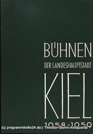 Bild des Verkufers fr Bhnen der Landeshauptstadt Kiel 1958 / 59 Heft 18 zum Verkauf von Programmhefte24 Schauspiel und Musiktheater der letzten 150 Jahre