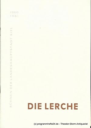 Immagine del venditore per Programmheft Die Lerche ( Jeanne ou l'Alouette ). Schauspiel von Jean Anouilh. Kieler Programmhefte 1960 / 61 venduto da Programmhefte24 Schauspiel und Musiktheater der letzten 150 Jahre