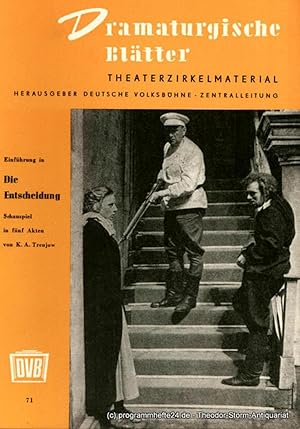 Dramaturgische Blätter. Einführung zu Die Entscheidung. Schauspiel von K.A. Trenjow. Theaterzirke...