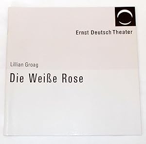 Programmheft Die Weiße Rose von Lillian Groag. Premiere 14. April 2005