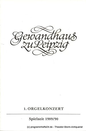 Programmheft 1. Orgelkonzert. Michael Schönheit. Gewandhaus zu Leipzig Spielzeit 1989 / 90