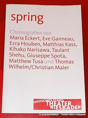 Immagine del venditore per Programmheft spring. Choreografien von Maria Eckert, Eve Ganneau, Ezra Houben, Matthias Kass u.a. Premiere 20. Mai 2011 venduto da Programmhefte24 Schauspiel und Musiktheater der letzten 150 Jahre