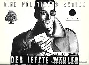 Seller image for Programmheft Der letzte Whler von Detlef Michel. Spielzeit 1990 / 91 Heft 6 for sale by Programmhefte24 Schauspiel und Musiktheater der letzten 150 Jahre