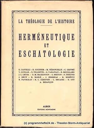 Hermeneutique et Eschatologie. Actes du Colloque organise par le Centre International D Etudes Hu...