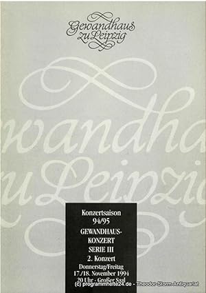 Programmheft Gewandhauskonzert Serie III 2. Konzert. 17. / 18. November 1994. Konzertsaison 94 / 95