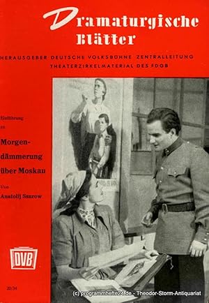 Imagen del vendedor de Dramaturgische Bltter. Einfhrung zu Morgendmmerung ber Moskau von Anatolij Ssurow. Theaterzirkelmaterial des FDGB 20 / 34 a la venta por Programmhefte24 Schauspiel und Musiktheater der letzten 150 Jahre