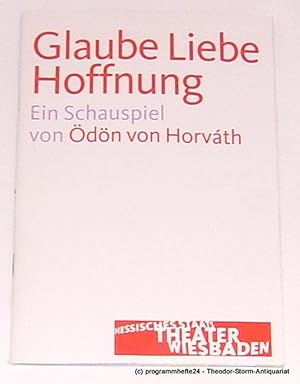 Immagine del venditore per Programmheft zu Glaube Liebe Hoffnung von dn von Horvath. Premiere 25. September 2009 Spielzeit 2009 / 2010 venduto da Programmhefte24 Schauspiel und Musiktheater der letzten 150 Jahre