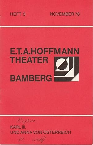 Seller image for Programmheft KARL III. UND ANNA VON STERREICH von Manfried Rner Heft 3 November 1978 Spielzeit 1978 / 79 for sale by Programmhefte24 Schauspiel und Musiktheater der letzten 150 Jahre