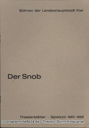 Bild des Verkufers fr Programmheft Der Snob. Komdie von Carl Sternheim. Kieler Theaterbltter 1965 / 66 zum Verkauf von Programmhefte24 Schauspiel und Musiktheater der letzten 150 Jahre