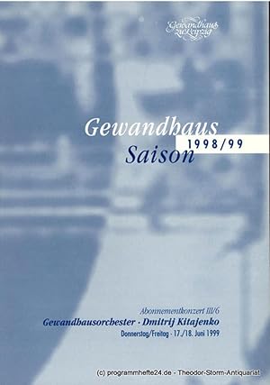 Programmheft Gewandhausorchester Dmitrij Kitajenko. Abonnementkonzert III / 6. 17. / 18. Juni 199...