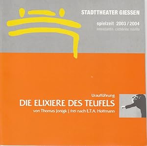 Seller image for Programmheft Urauffhrung Die Elexiere des Teufels 27. September 2003 Groes Haus Spielzeit 2003 / 04 for sale by Programmhefte24 Schauspiel und Musiktheater der letzten 150 Jahre