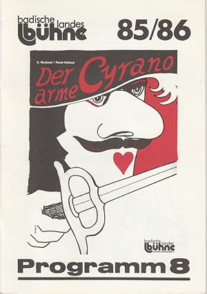 Seller image for Programmheft Der arme Cyrano. Premiere 31. Mai 1986 Spielzeit 1985 / 86 Heft 8 for sale by Programmhefte24 Schauspiel und Musiktheater der letzten 150 Jahre