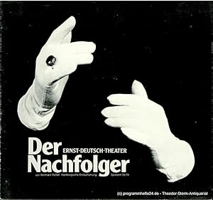 Programmheft Der Nachfolger von Reinhard Raffalt. Premiere: 16. November 1978. Spielzeit 1978 / 7...