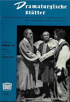 Dramaturgische Blätter. Einführung zu WILHELM TELL. Schauspiel von Friedrich Schiller. Theaterzir...