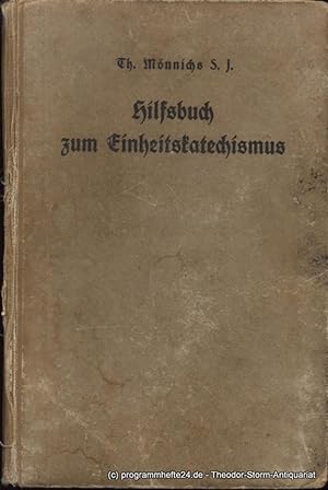 Hilfsbuch zum Einheitskatechismus. Jakob Linden s Katecheten-Ausgabe mit Anmerkungen