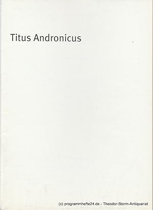 Seller image for Programmheft Titus Andronicus von William Shakespeare Spielzeit 2002 / 2003 Heft 23 for sale by Programmhefte24 Schauspiel und Musiktheater der letzten 150 Jahre