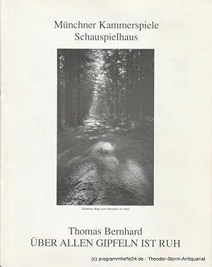 Imagen del vendedor de Programmheft Thomas Bernhard: ber allen Gipfeln ist Ruh. Premiere 16. Mai 1993 Spielzeit 1992 / 93 Heft 5 a la venta por Programmhefte24 Schauspiel und Musiktheater der letzten 150 Jahre