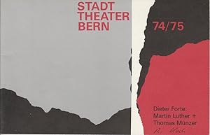 Seller image for Programmheft Dieter Forte: Martin Luther + Thomas Mnzer. Berner Erstauffhrung 10. November 1974 Spielzeit 1974 / 75 Heft 6 for sale by Programmhefte24 Schauspiel und Musiktheater der letzten 150 Jahre