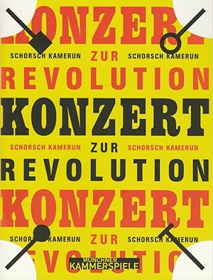 Seller image for Programmheft Urauffhrung KONZERT ZUR REVOLUTION von Schorsch Kamerun. Premiere 24. Oktober 2009 Schauspielhaus Spielzeit 2009 / 10 for sale by Programmhefte24 Schauspiel und Musiktheater der letzten 150 Jahre