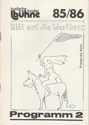 Seller image for Programmheft RITT AUF DIE WARTBURG von Friederike Roth. Premiere 22. Oktober 1985 Spielzeit 1985 / 86 Heft 2 for sale by Programmhefte24 Schauspiel und Musiktheater der letzten 150 Jahre